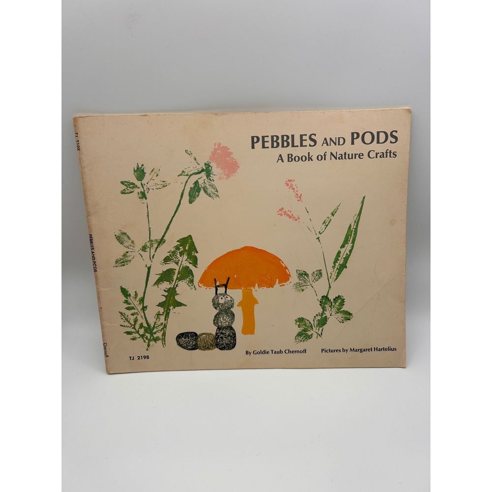 Vintage 1973 Pebbles and Pods A Book of Nature Crafts Scholastic 1st Printing
